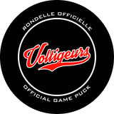 QMJHL Drummondville Voltigeurs Official Game Puck (Season 2021-2022) - Voltigeurs#7